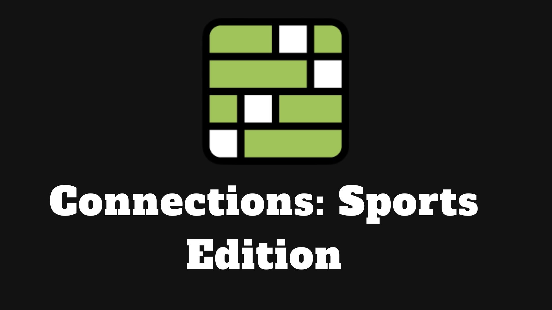 NYT Connections Sports Edition #561: Hints and Answers for April 7, 2026